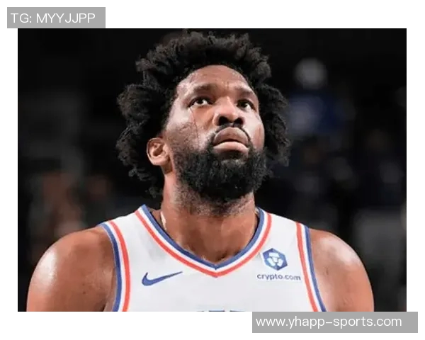 恩比德深情感谢球队一位始终支持他的工作人员在逆境中不离不弃 恩比德深情感谢球队一位始终支持他的工作人员在逆境中不离不弃